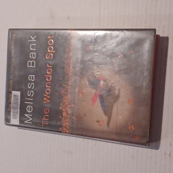 4/$30 The Wonder Spot by Melissa Bank - Hardcover With Book Jacket - Picture 1 of 5